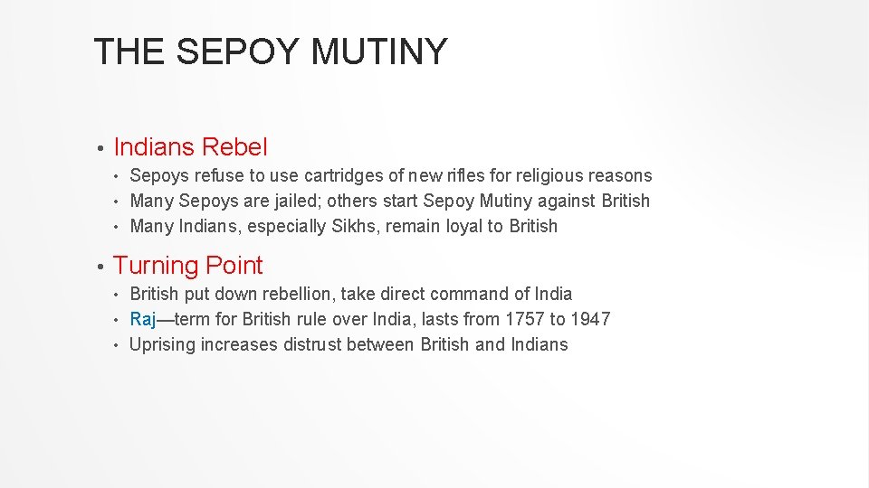 THE SEPOY MUTINY • Indians Rebel Sepoys refuse to use cartridges of new rifles