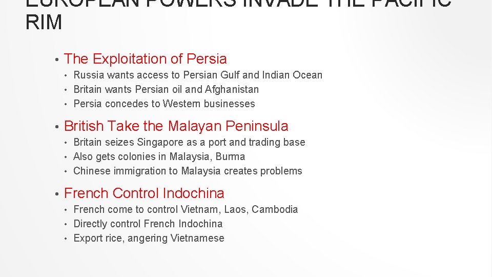 EUROPEAN POWERS INVADE THE PACIFIC RIM • The Exploitation of Persia Russia wants access