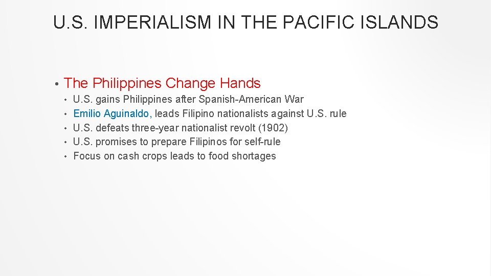 U. S. IMPERIALISM IN THE PACIFIC ISLANDS • The Philippines Change Hands • •