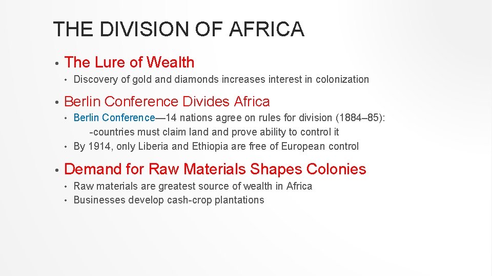 THE DIVISION OF AFRICA • The Lure of Wealth • • Discovery of gold
