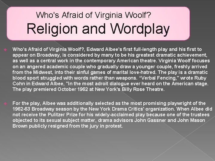 Who's Afraid of Virginia Woolf? Religion and Wordplay v Who's Afraid of Virginia Woolf? Who's Afraid of Virginia Woolf? Religion and Wordplay v Who's Afraid of Virginia Woolf?