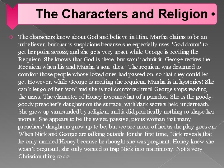 The Characters and Religion • v The characters know about God and believe in The Characters and Religion • v The characters know about God and believe in