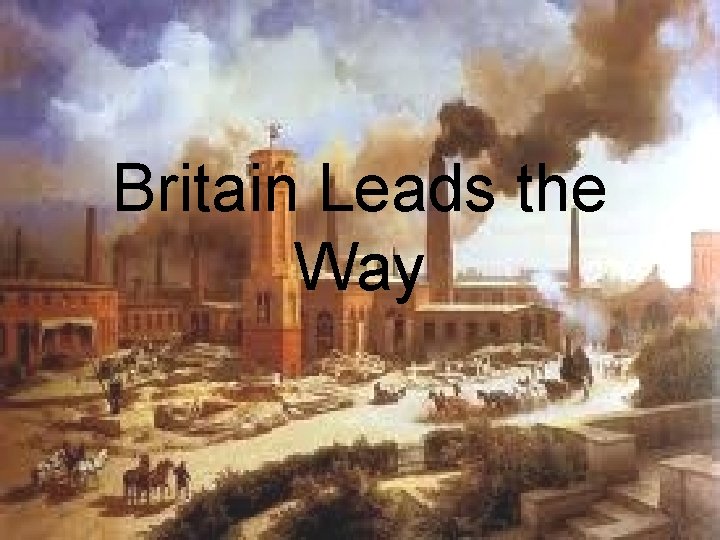 Britain Leads the Way 