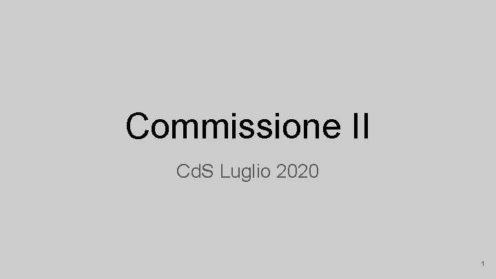 Commissione II Cd. S Luglio 2020 1 