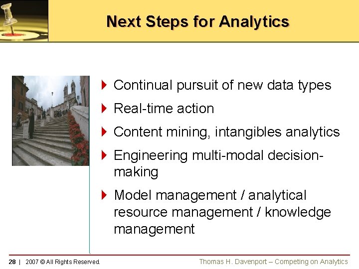 Next Steps for Analytics 4 Continual pursuit of new data types 4 Real-time action