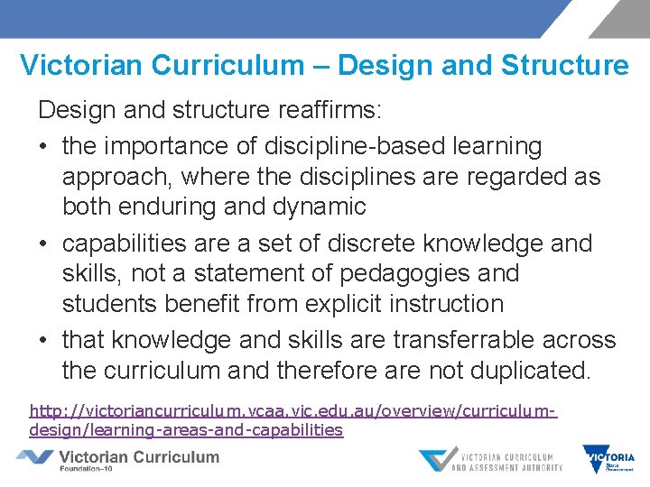 Victorian Curriculum – Design and Structure Design and structure reaffirms: • the importance of