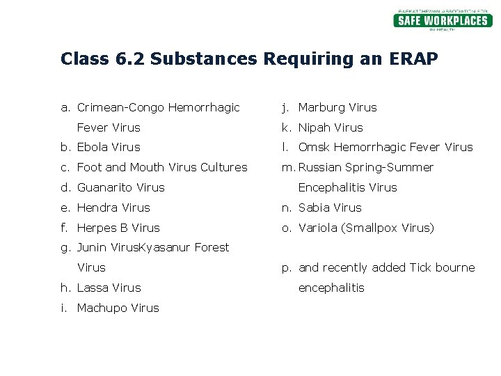 Class 6. 2 Substances Requiring an ERAP a. Crimean-Congo Hemorrhagic Fever Virus j. Marburg