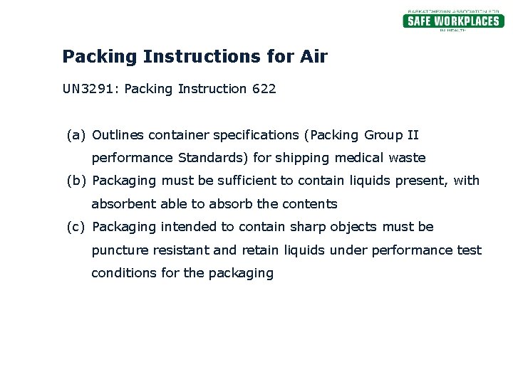 Packing Instructions for Air UN 3291: Packing Instruction 622 (a) Outlines container specifications (Packing