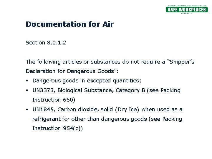 Documentation for Air Section 8. 0. 1. 2 The following articles or substances do