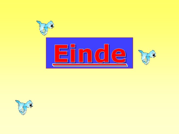 Einde 