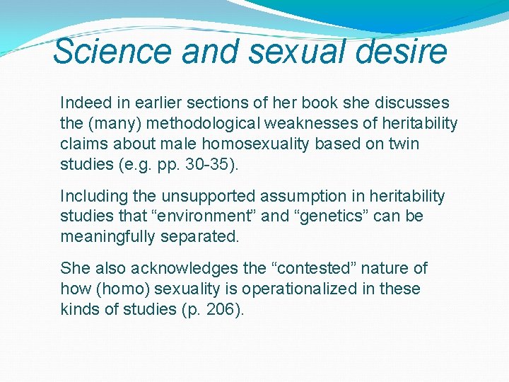 Science and sexual desire Indeed in earlier sections of her book she discusses the