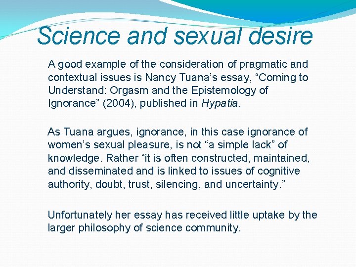 Science and sexual desire A good example of the consideration of pragmatic and contextual