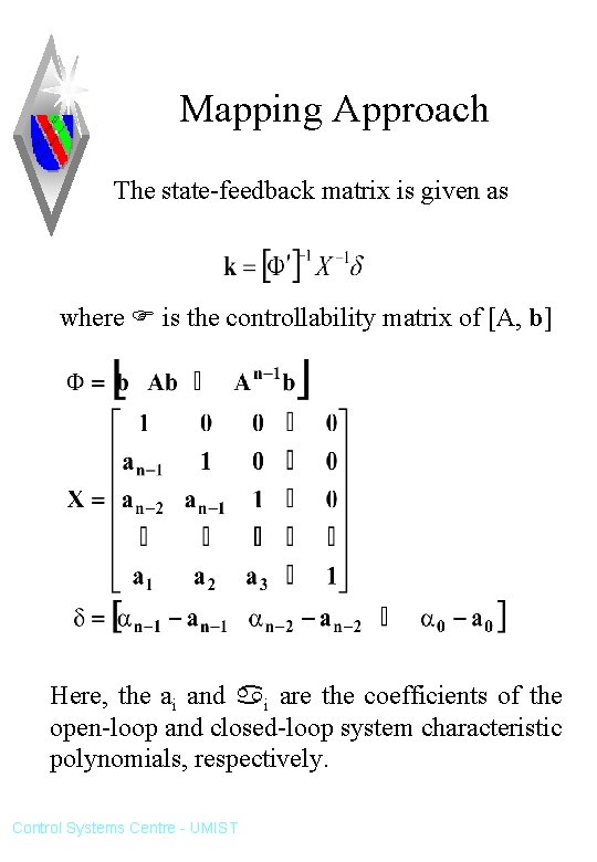 Mapping Approach The state-feedback matrix is given as where is the controllability matrix of