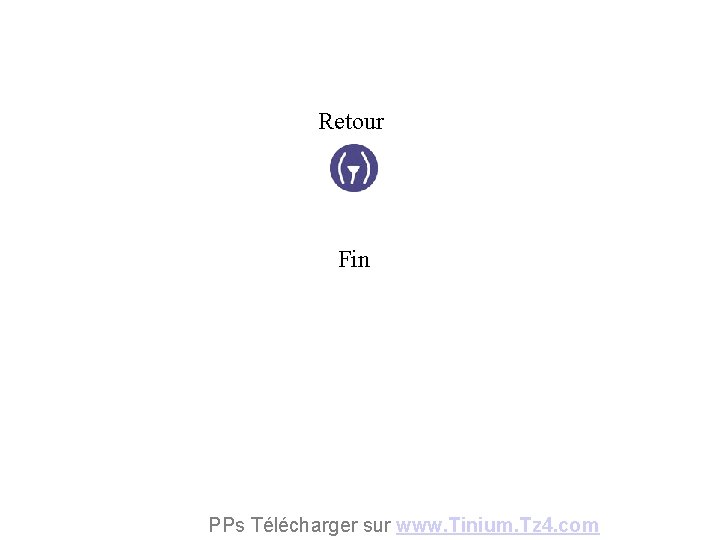 Retour Fin PPs Télécharger sur www. Tinium. Tz 4. com 