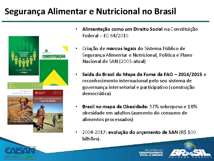 Segurança Alimentar e Nutricional no Brasil • Alimentação como um Direito Social na Constituição