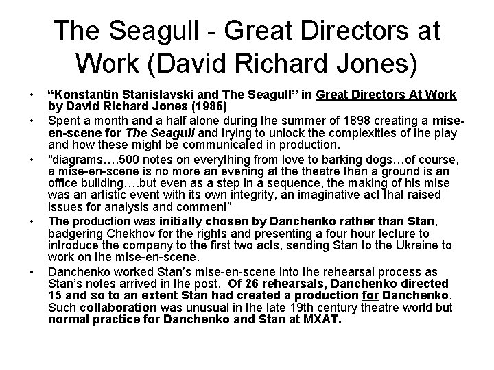 The Seagull - Great Directors at Work (David Richard Jones) • • • “Konstantin