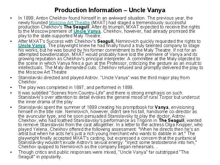 Production Information – Uncle Vanya • • In 1899, Anton Chekhov found himself in