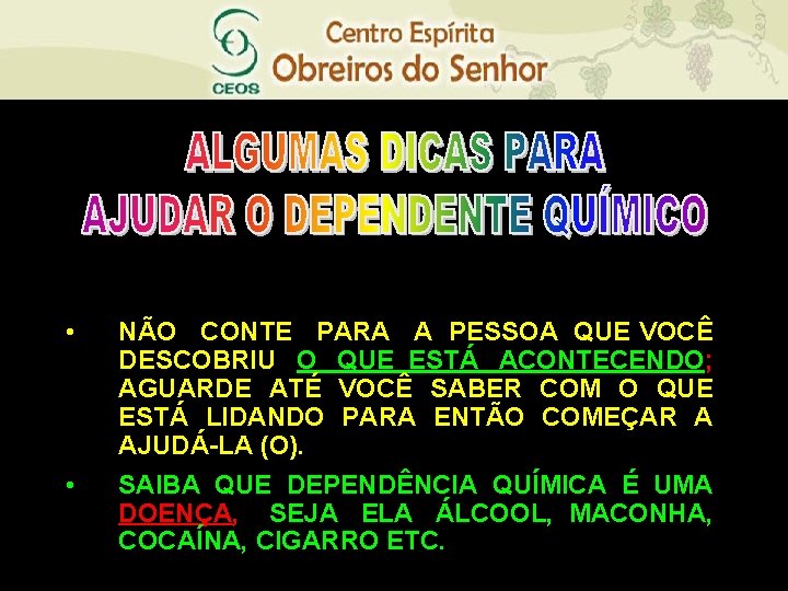  • • NÃO CONTE PARA A PESSOA QUE VOCÊ DESCOBRIU O QUE ESTÁ