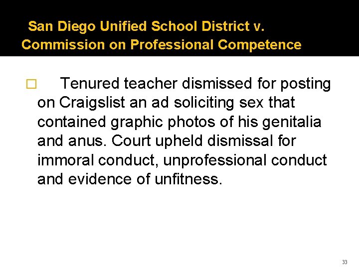 San Diego Unified School District v. Commission on Professional Competence Tenured teacher dismissed for