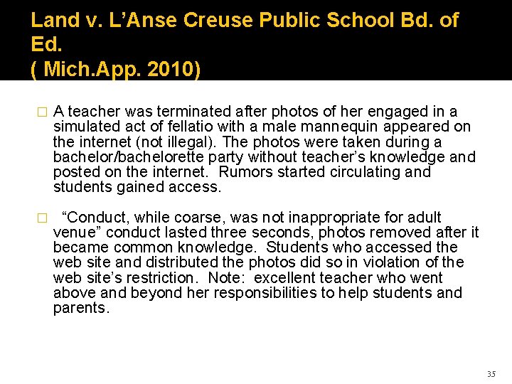 Land v. L’Anse Creuse Public School Bd. of Ed. ( Mich. App. 2010) �