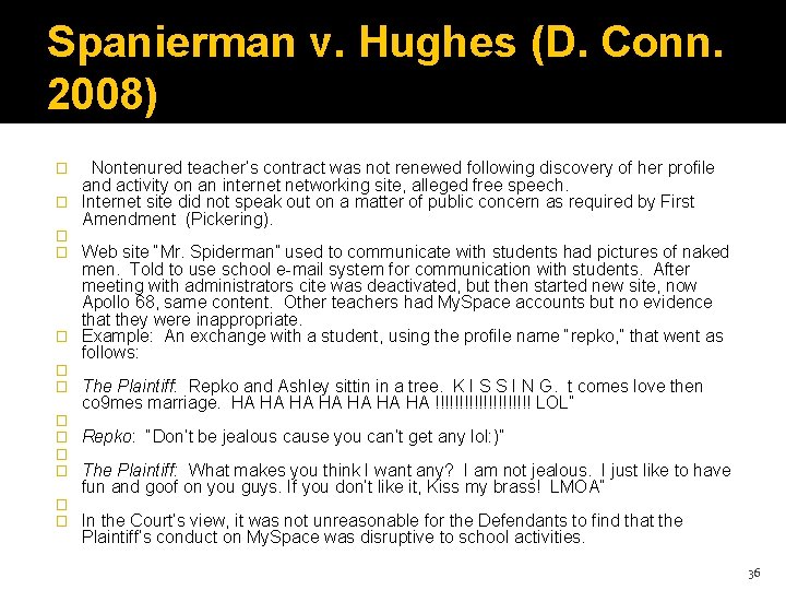 Spanierman v. Hughes (D. Conn. 2008) � � � � Nontenured teacher’s contract was