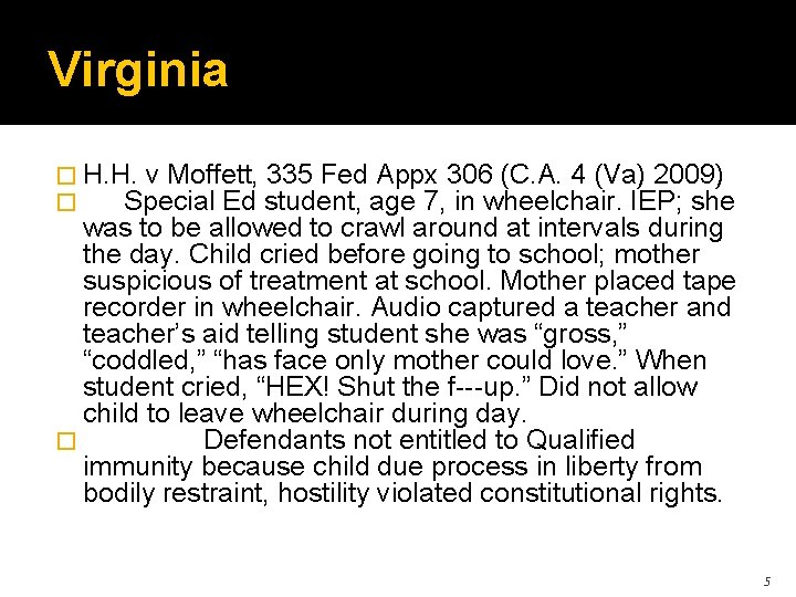 Virginia � H. H. v Moffett, 335 Fed Appx 306 (C. A. 4 (Va)
