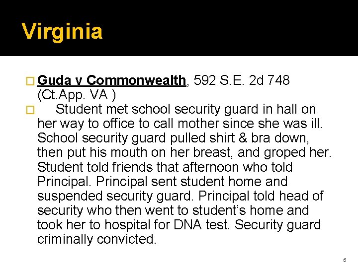 Virginia � Guda v Commonwealth, 592 S. E. 2 d 748 (Ct. App. VA