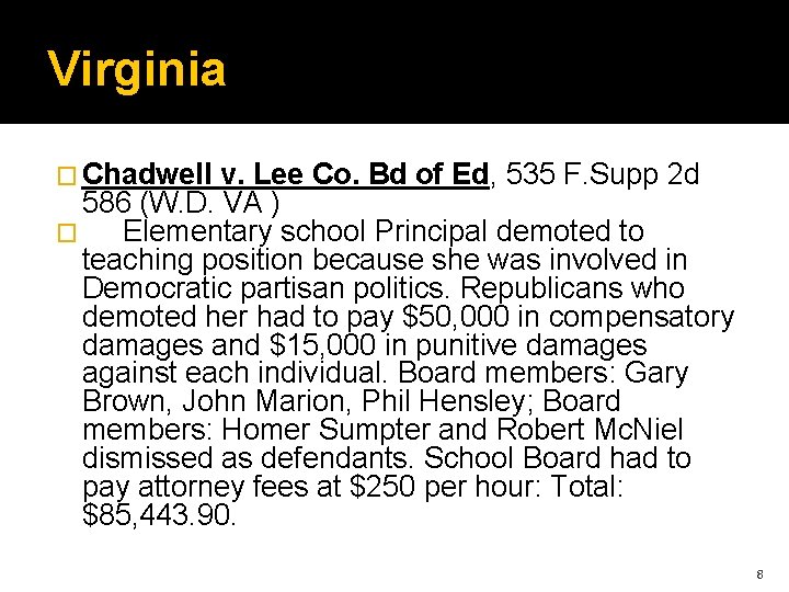 Virginia � Chadwell v. Lee Co. Bd of Ed, 535 F. Supp 2 d