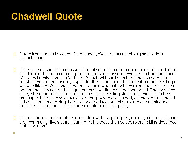 Chadwell Quote � � � � Quote from James P. Jones. Chief Judge, Western