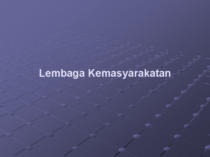 Lembaga Kemasyarakatan 