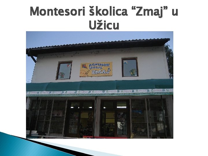 Montesori školica “Zmaj” u Užicu 