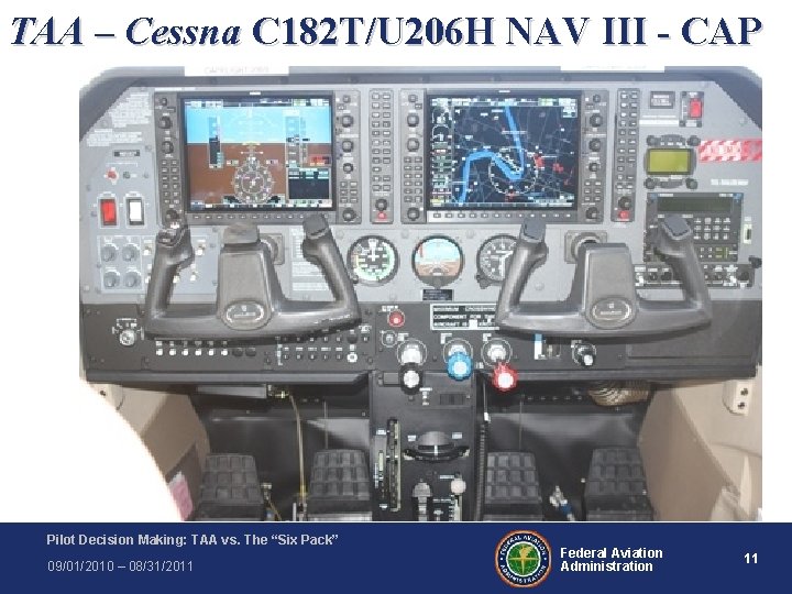 TAA – Cessna C 182 T/U 206 H NAV III - CAP Pilot Decision TAA – Cessna C 182 T/U 206 H NAV III - CAP Pilot Decision