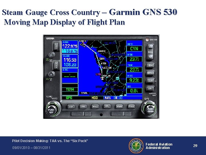 Steam Gauge Cross Country – Garmin GNS 530 Moving Map Display of Flight Plan Steam Gauge Cross Country – Garmin GNS 530 Moving Map Display of Flight Plan