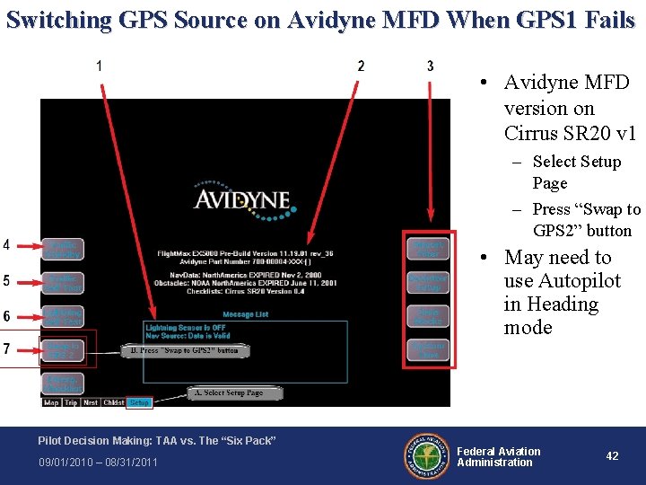Switching GPS Source on Avidyne MFD When GPS 1 Fails • Avidyne MFD version Switching GPS Source on Avidyne MFD When GPS 1 Fails • Avidyne MFD version
