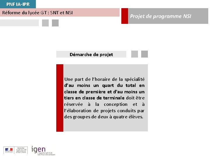 PNF IA-IPR Réforme du lycée GT : SNT et NSI Projet de programme NSI