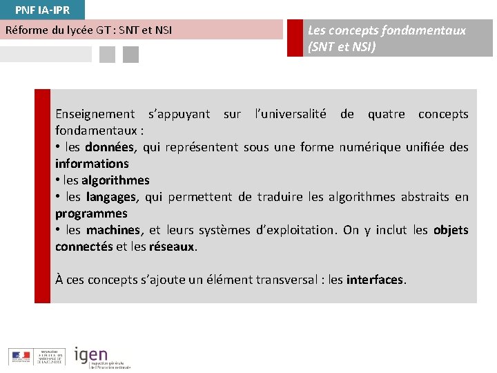 PNF IA-IPR Réforme du lycée GT : SNT et NSI Les concepts fondamentaux (SNT