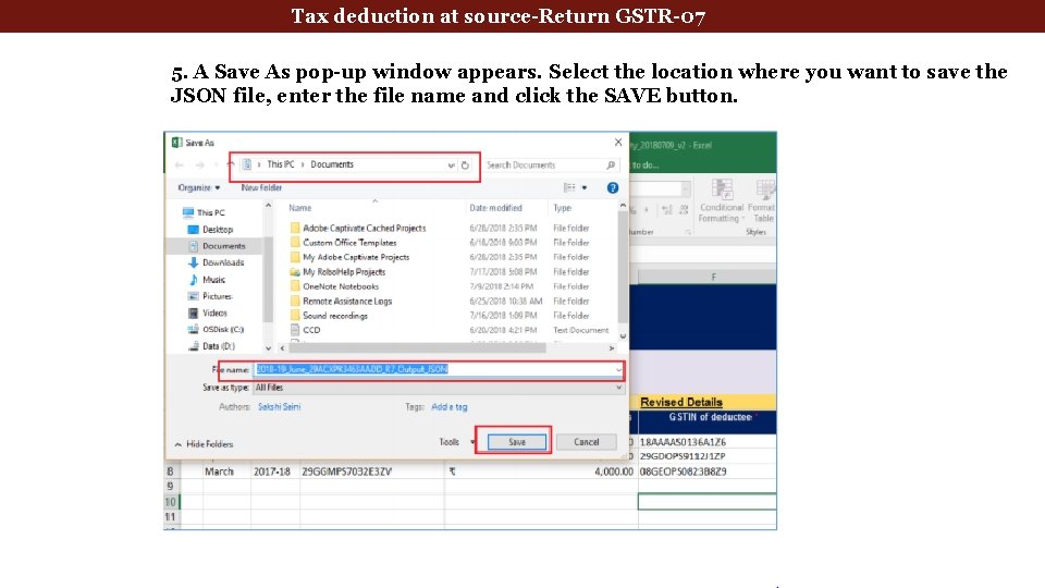 Tax deduction at source-Return GSTR-07 5. A Save As pop-up window appears. Select the