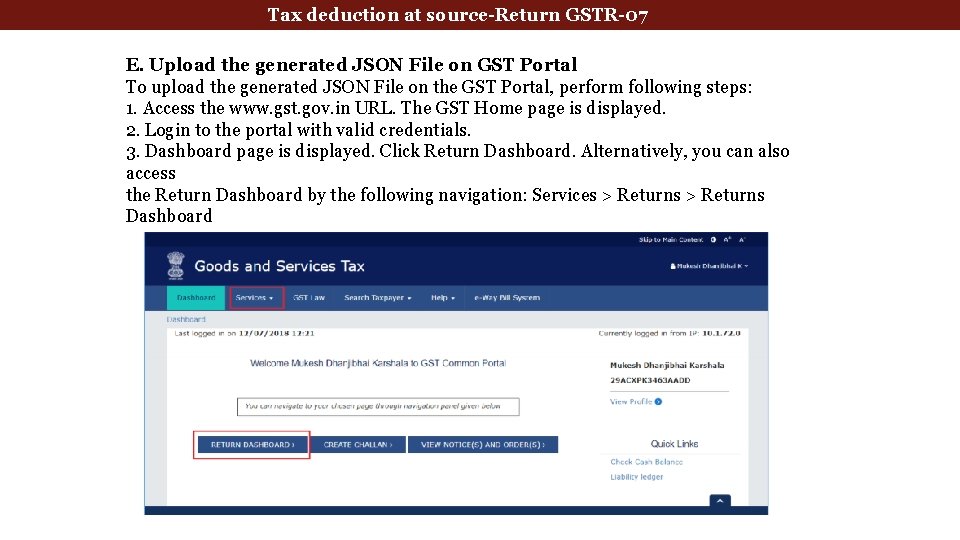 Tax deduction at source-Return GSTR-07 E. Upload the generated JSON File on GST Portal