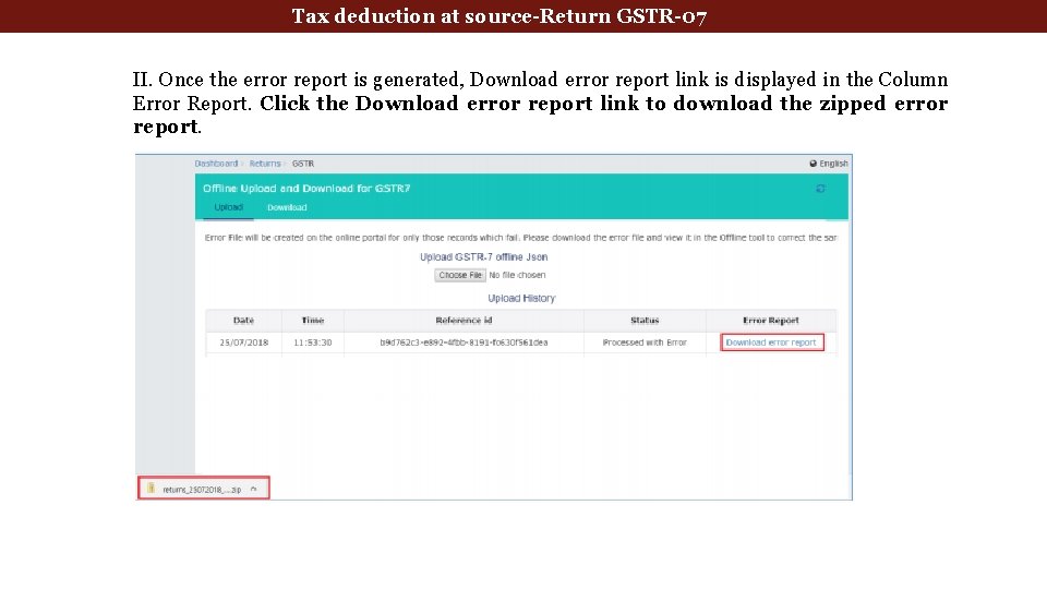 Tax deduction at source-Return GSTR-07 II. Once the error report is generated, Download error