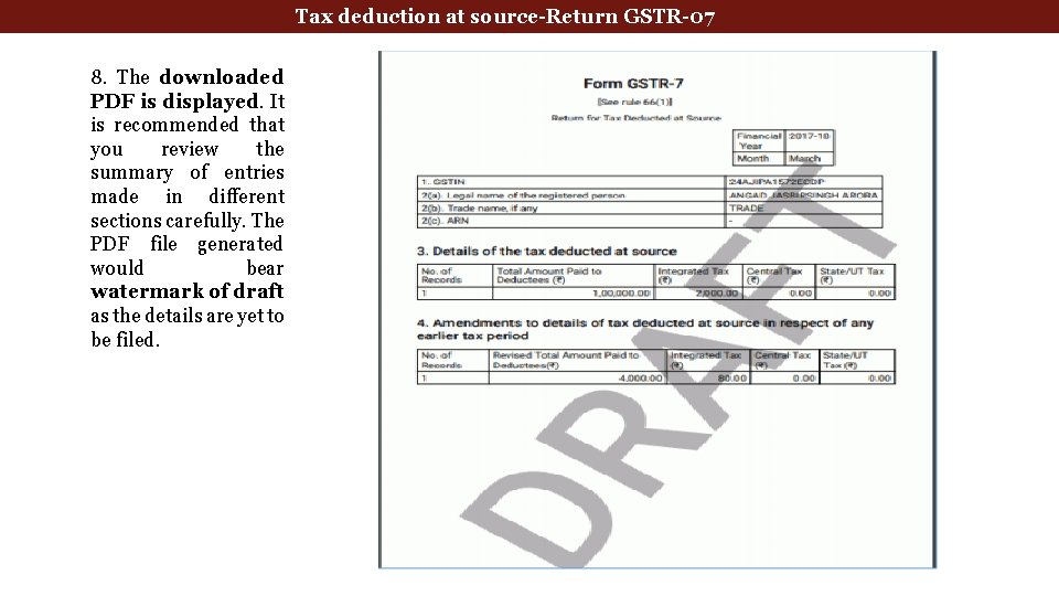 Tax deduction at source-Return GSTR-07 8. The downloaded PDF is displayed. It is recommended