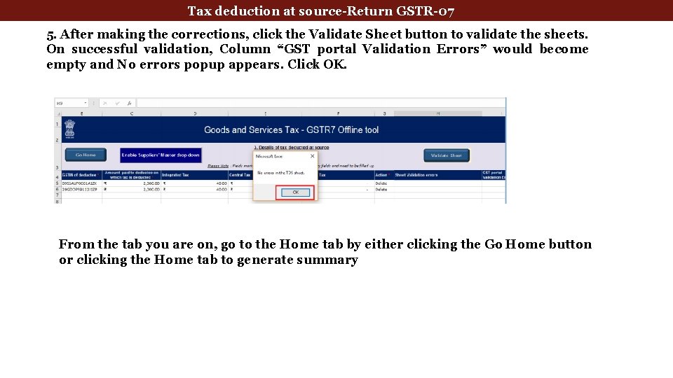 Tax deduction at source-Return GSTR-07 5. After making the corrections, click the Validate Sheet