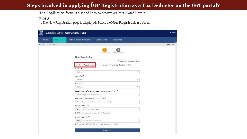 Steps involved in applying for Registration as a Tax Deductor on the GST portal?