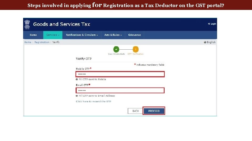 Steps involved in applying for Registration as a Tax Deductor on the GST portal?