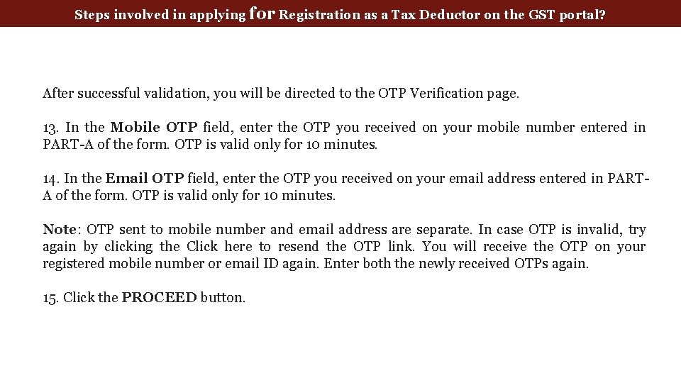 Steps involved in applying for Registration as a Tax Deductor on the GST portal?