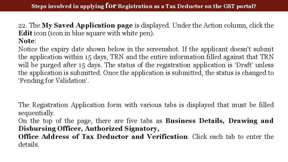 Steps involved in applying for Registration as a Tax Deductor on the GST portal?