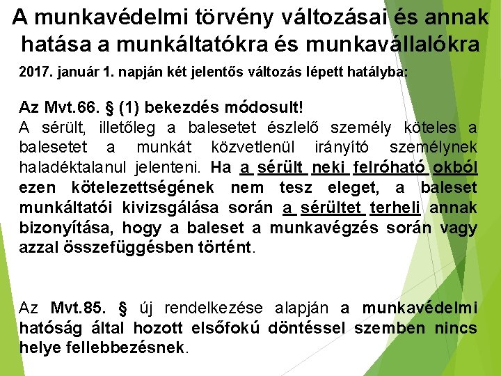 A munkavédelmi törvény változásai és annak hatása a munkáltatókra és munkavállalókra 2017. január 1.