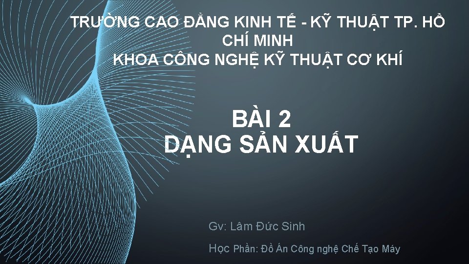TRƯỜNG CAO ĐẲNG KINH TẾ - KỸ THUẬT TP. HỒ CHÍ MINH KHOA CÔNG TRƯỜNG CAO ĐẲNG KINH TẾ - KỸ THUẬT TP. HỒ CHÍ MINH KHOA CÔNG