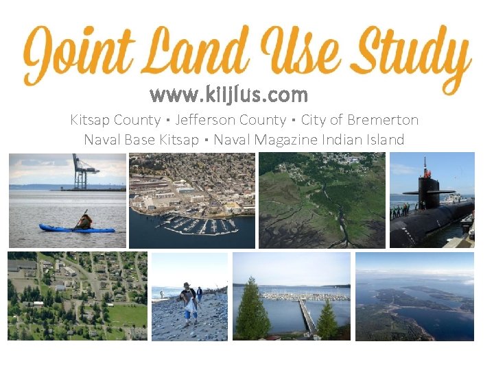 www. kiijlus. com Kitsap County ▪ Jefferson County ▪ City of Bremerton Naval Base