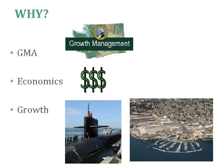 WHY? • GMA • Economics • Growth 