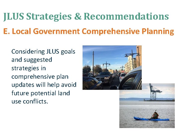 JLUS Strategies & Recommendations E. Local Government Comprehensive Planning Considering JLUS goals and suggested